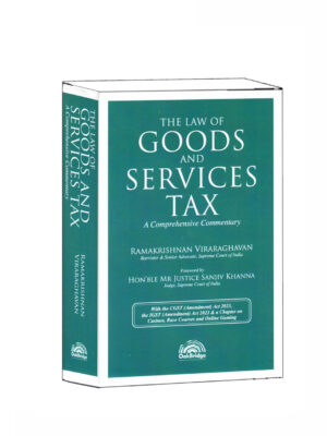 The Law Of Goods And Services Tax An Comprehensive Commentary Edition 2023
