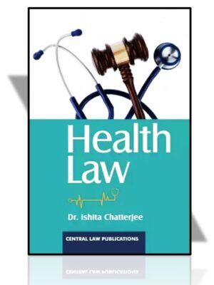 CLP's Health Law by Ishita Chatterjee, 1st Reprint 2021.