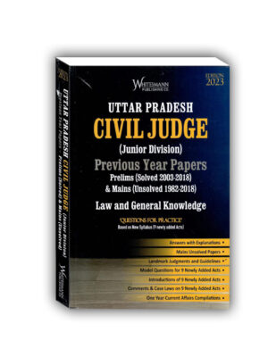 Uttar Pradesh Civil Judge (Junior Division) Previous Year Papers Pre & Mains Law & General Knowledge Edition 2023